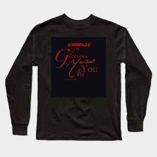 Embrace yourself Long Sleeve T-Shirt